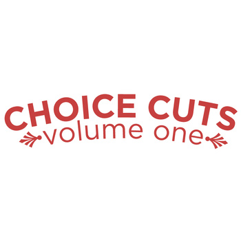 Choice Cuts Vol. 1 Cover